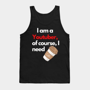 I am a Youtuber Tank Top